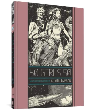 50 Girls 50 And Other Stories by Al Williamson (The EC Comics Library) HC *OOP*